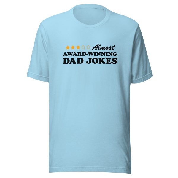 Almost Award Winning Dad Jokes  Unisex Style T-Shirt Cheap - Image 2